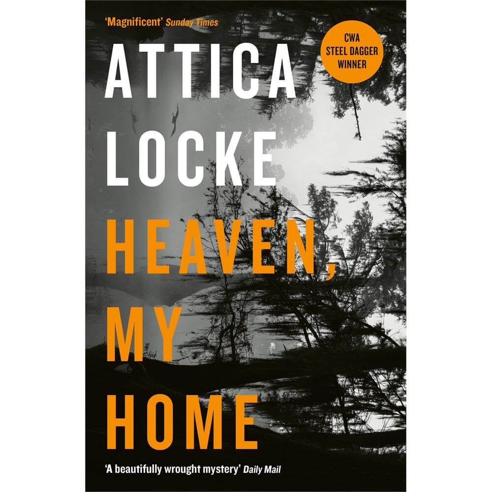 Heaven, My Home By Attica Locke (Paperback)